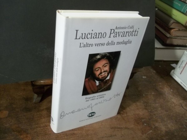 LUCIANO PAVAROTTI L'ALTRO VERSO DELLA MEDAGLIA BIOGRAFIA ARTISTICA DAL 1961 …