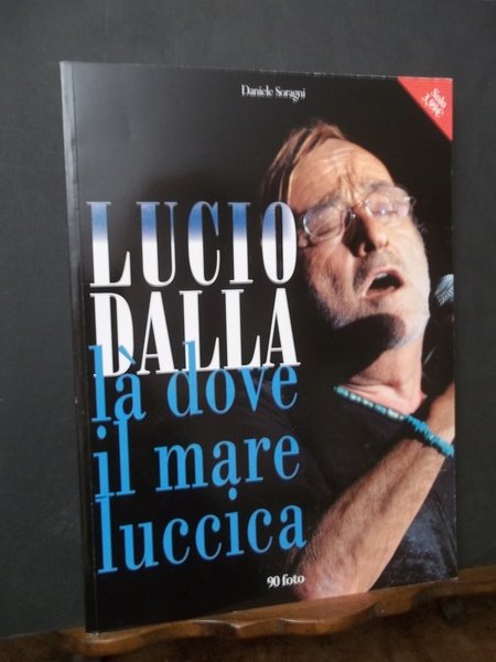 LUCIO DALLA LA' DOVE IL MARE LUCCICA