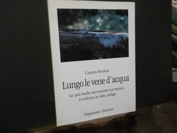 LUNGO LE VENE D'ACQUA LE PIU' BELLE ESCURSIONI TRA NATURA …