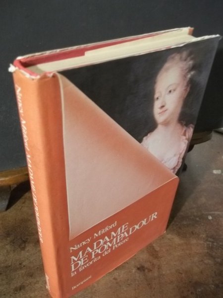 MADAME DE POMPADOUR LA FAVORITA DEL POTERE