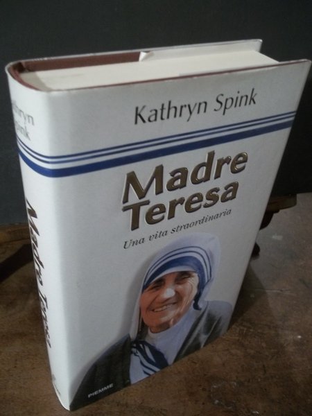 MADRE TERESA UNA VITA STRAORDINARIA