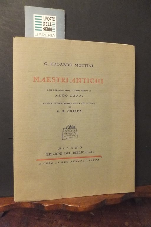 MAESTRI ANTICHI G. EDOARDO MOTTINI 2 ACQUEFORTI ALDO CARPI