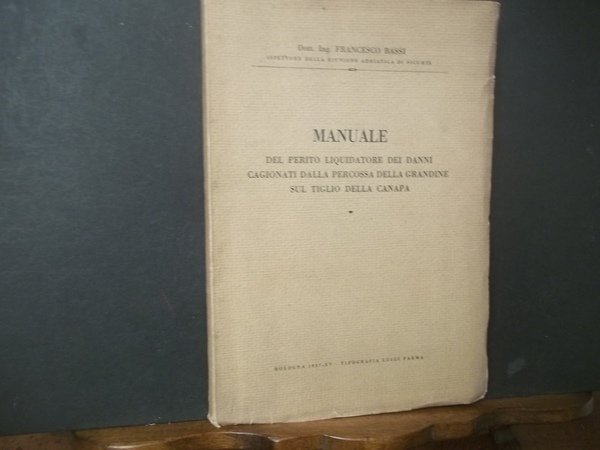 MANUALE DEL PERITO LIQUIDATORE DEI DANNI CAGIONATI DALLA PERCOSSA DELLA …