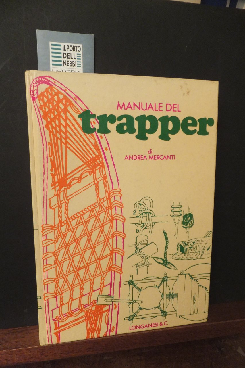MANUALE DEL TRAPPER ANDREA MERCANTI