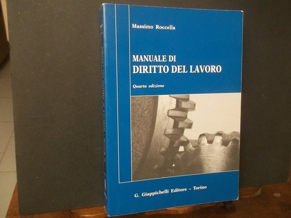 MANUALE DI DIRITTO DEL LAVORO MERCATO DEL LAVORO E RAPPORTI …