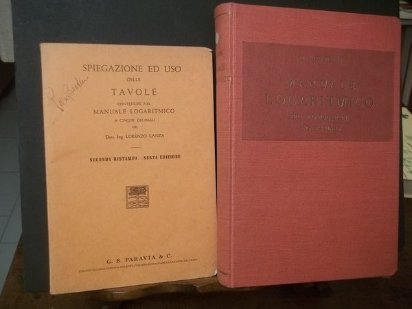 MANUALE LOGARITMICO A CINQUE DECIMALI PER TOPOGRAFIA ED ESTIMO