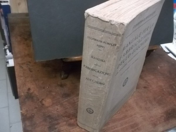 MANUALE PER LA FABBRICAZIONE DELLO ZUCCHERO COLTIVAZIONE DELLE BIETOLE ANALISI