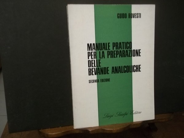 MANUALE PRATICO PER LA PREPARAZIONE DELLE BEVANDE ANALCOLICHE