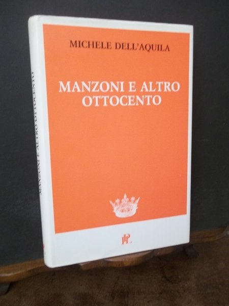 MANZONI E ALTRO OTTOCENTO