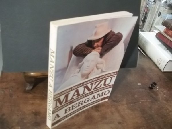 MANZU' A BERGAMO PALAZZO DELLA RAGIONE ACCADEMIA CARRARA CENTRO SAN … | Immagine Gallery 2