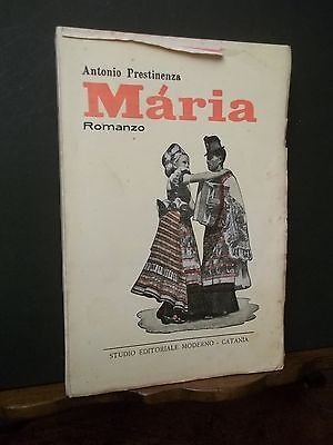 MARIA-ANTONIO PRESTINENZA-STUDIO EDITORIALE MODERNO CATANIA-1935