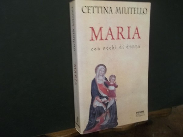 MARIA CON OCCHI DI DONNA