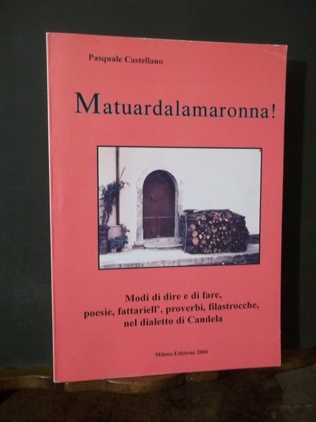 MATUARDALAMARONNA MODI DI DIRE E DI FARE POESIE FATTARIELL' PROVERBI …