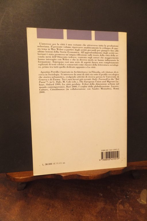 MAX WEBER E LA SOCIOLOGIA DELLA CITTA' AGOSTINO PETRILLO
