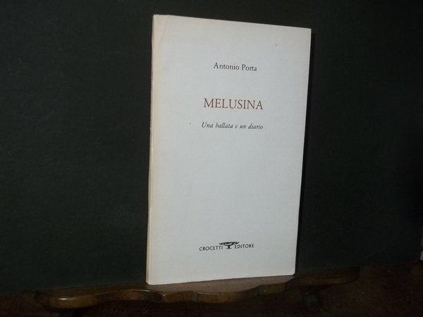 MELUSINA 1982 -87 UNA BALLATA E UN DIARIO
