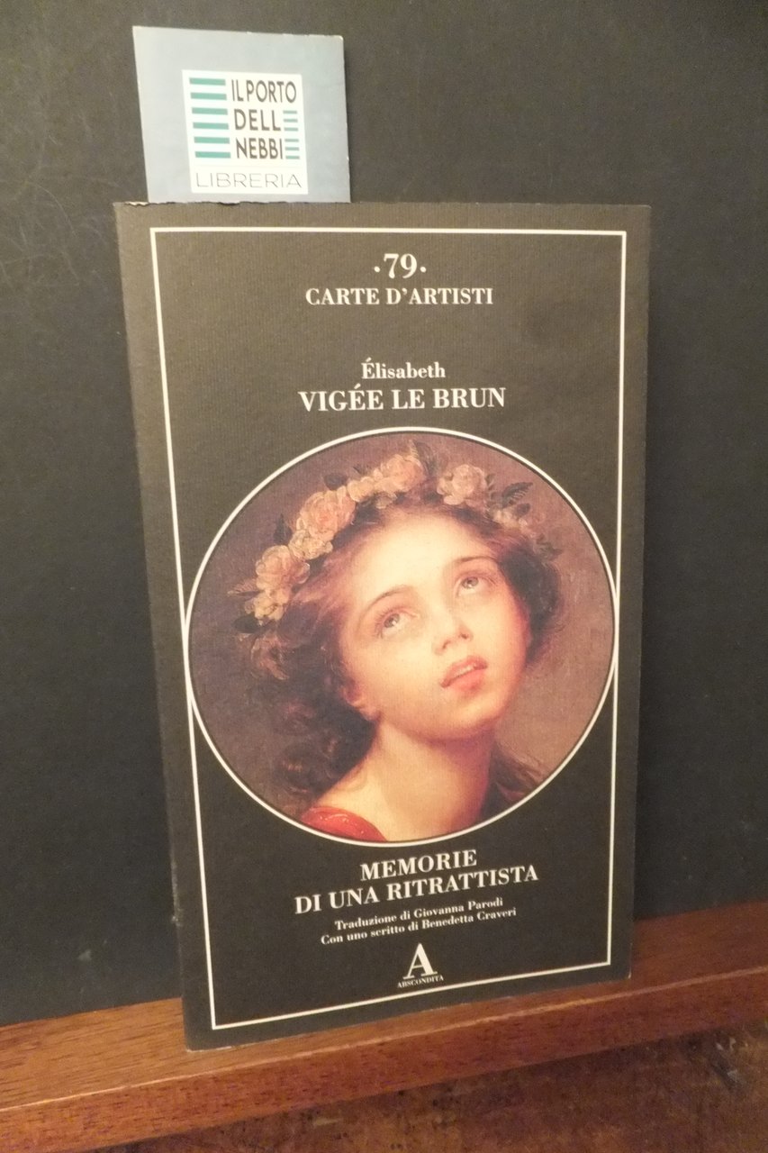 MEMORIE DI UNA RITRATTISTA VIGEE LE BRUN