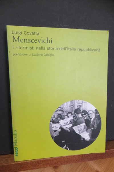 MENSCEVICHI I RIFORMISTI NELLA STORIA DELL'ITALIA REPUBBLICANA