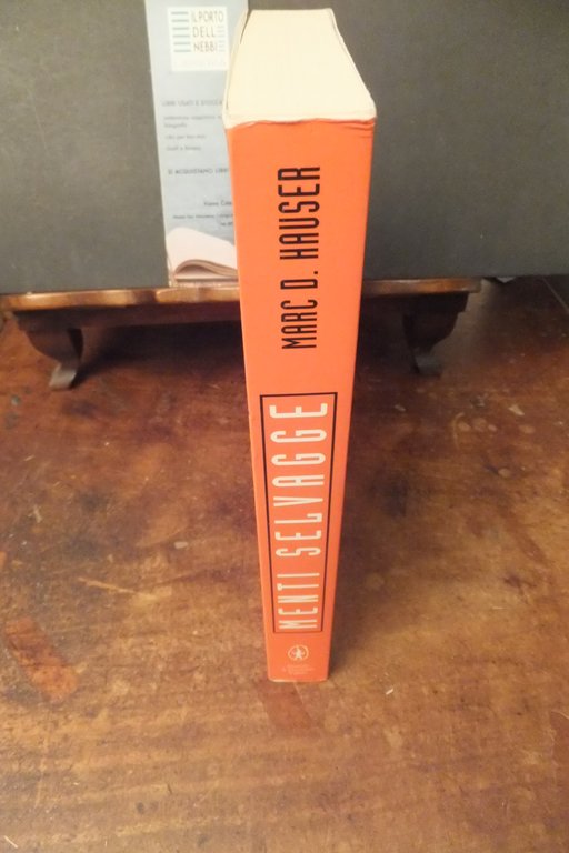 MENTI SELVAGGE COSA VERAMENTE PENSANO GLI ANIMALI MARCD. HAUSER