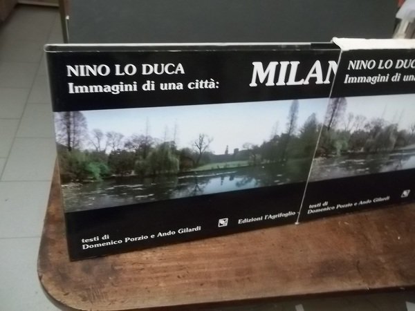 MILANO IMMAGINI DI UNA CITTà- -L'AGRIFOGLIO ED.-1981