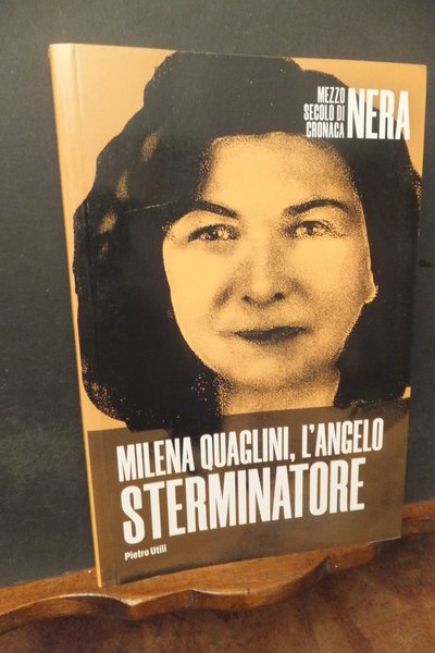 MILENA QUAGLINI L'ANGELO STERMINATORE