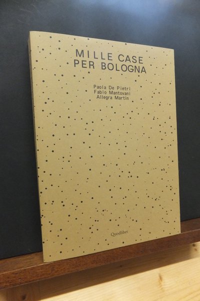 MILLE CASE PER BOLOGNA