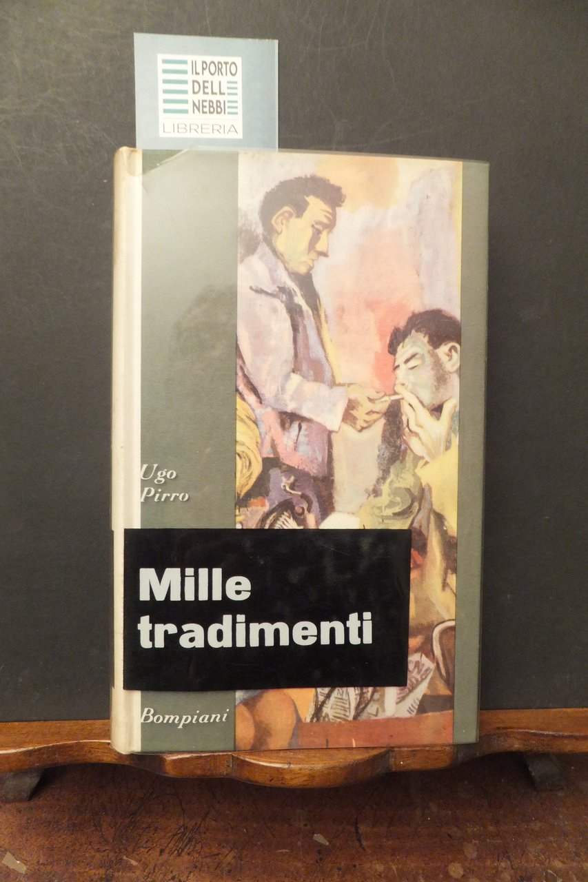 MILLE TRADIMENTI UGO PIRRO