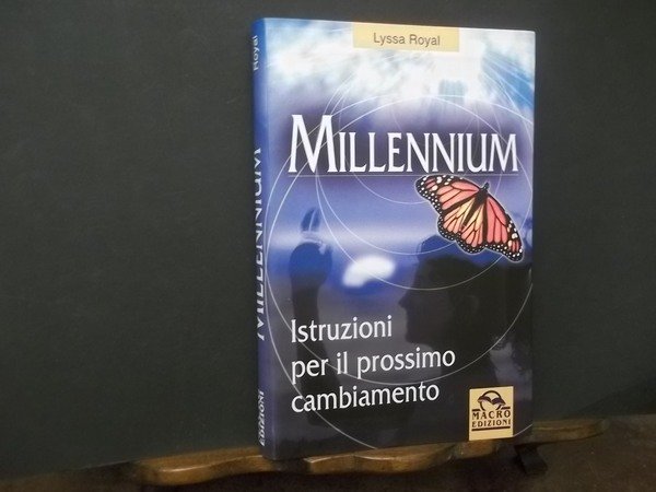 MILLENNIUM ISTRUZIONI PER IL PROSSIMO CAMBIAMENTO