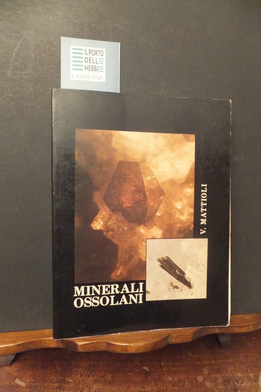 MINERALI OSSOLANI V. MATTIOLI
