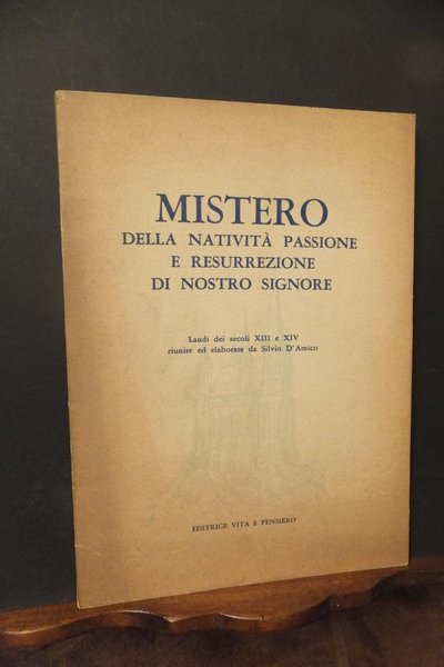 MISTERO DELLA NATIVITA' PASSIONE E RESURREZIONE DI NOSTRO SIGNORE