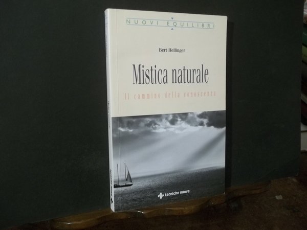 MISTICA NATURALE IL CAMMINO DELLA CONOSCENZA
