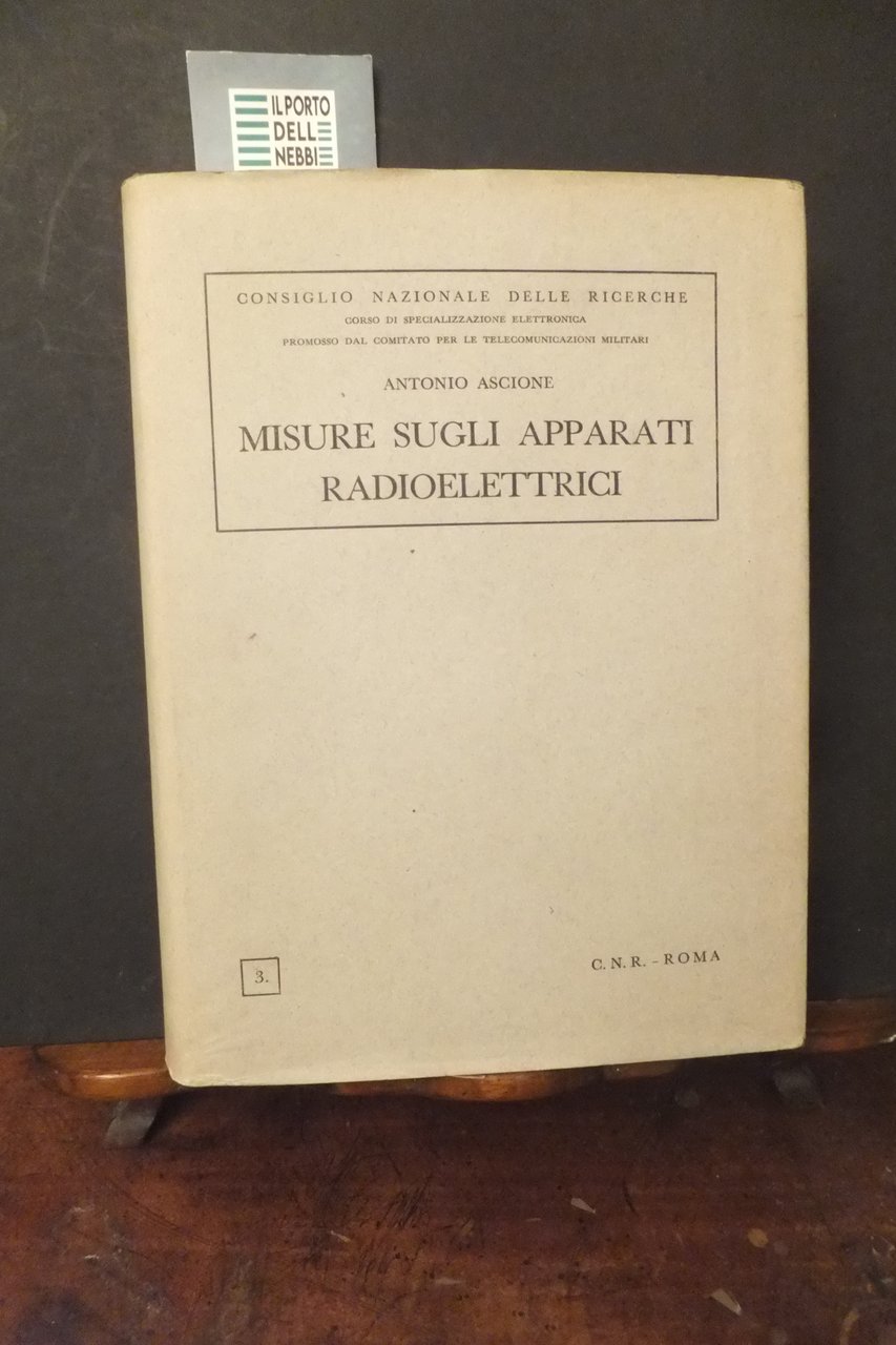 MISURE SUGLI APPARATI RADIOELETTRICI ANTONIO ASCIONE