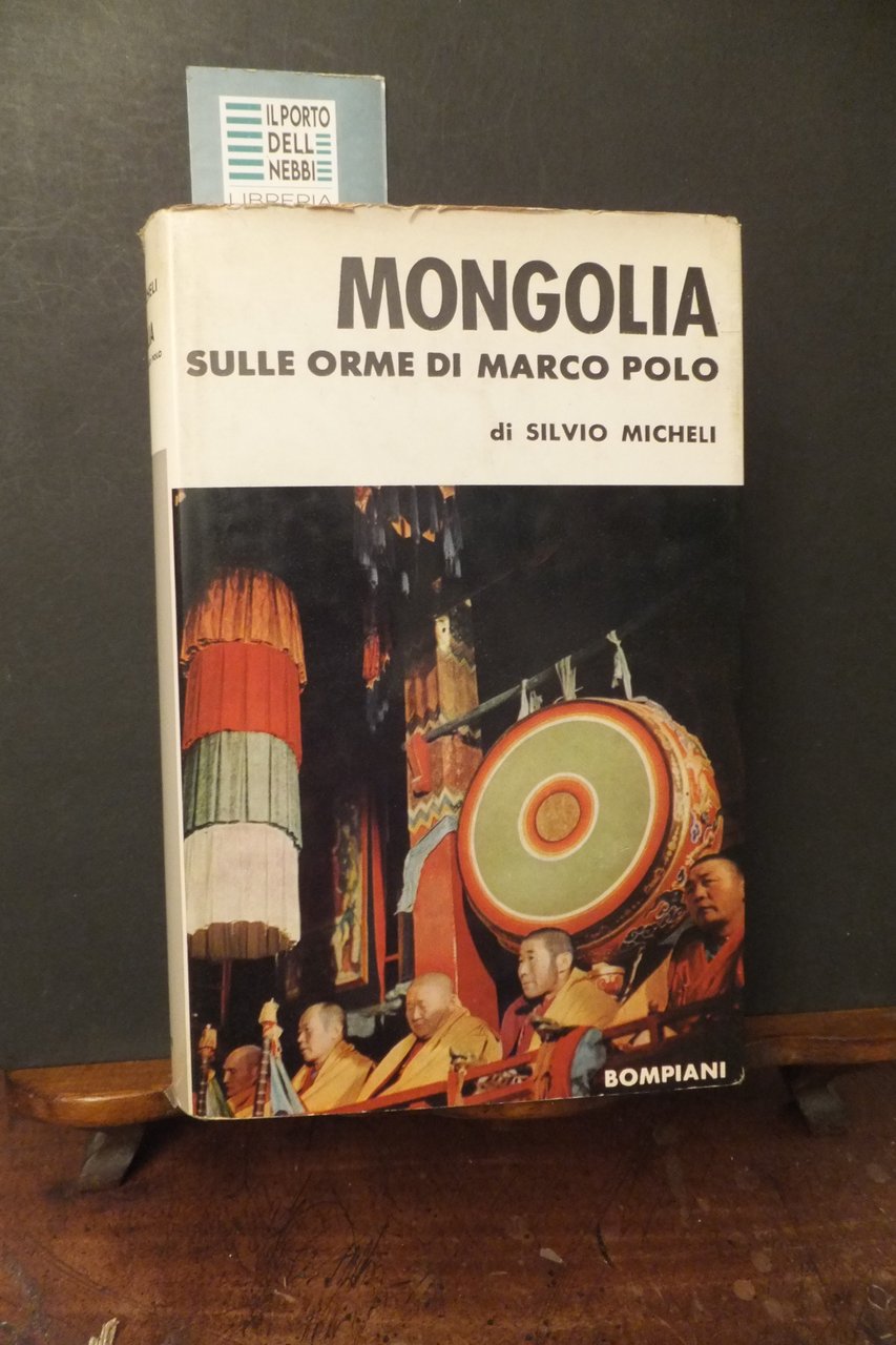 MONGOLIA SELLE ORME DI MARCO POLO SILVIO MICHELI | Immagine principale