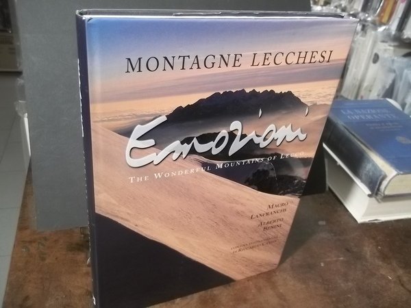 MONTAGNE LECCHESI EMOZIONI THE WONDERFUL MOUNTAINS OF LECCO