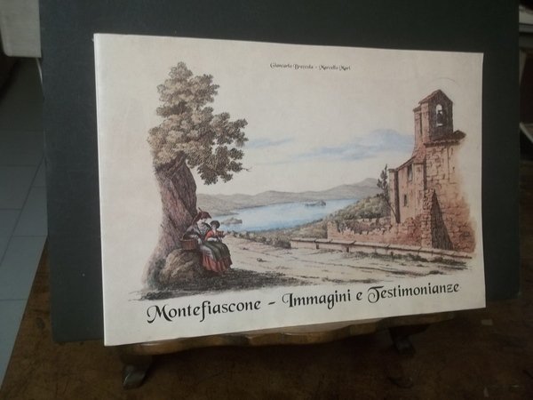 MONTEFIASCONE -IMMAGINI E TESTIMONIANZE