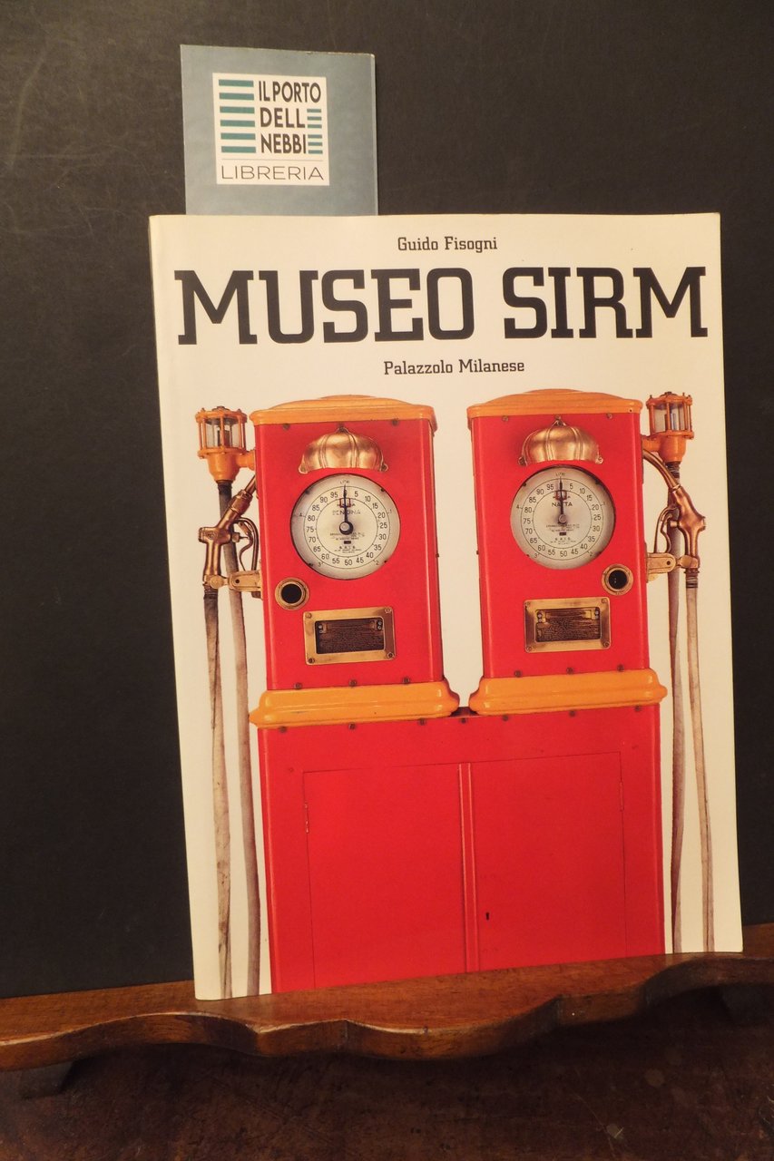 MUSEO SIRM DELLE STAZIONI DI SERVIZIO PALAZZOLO MILANESE GUIDO FISOGNI