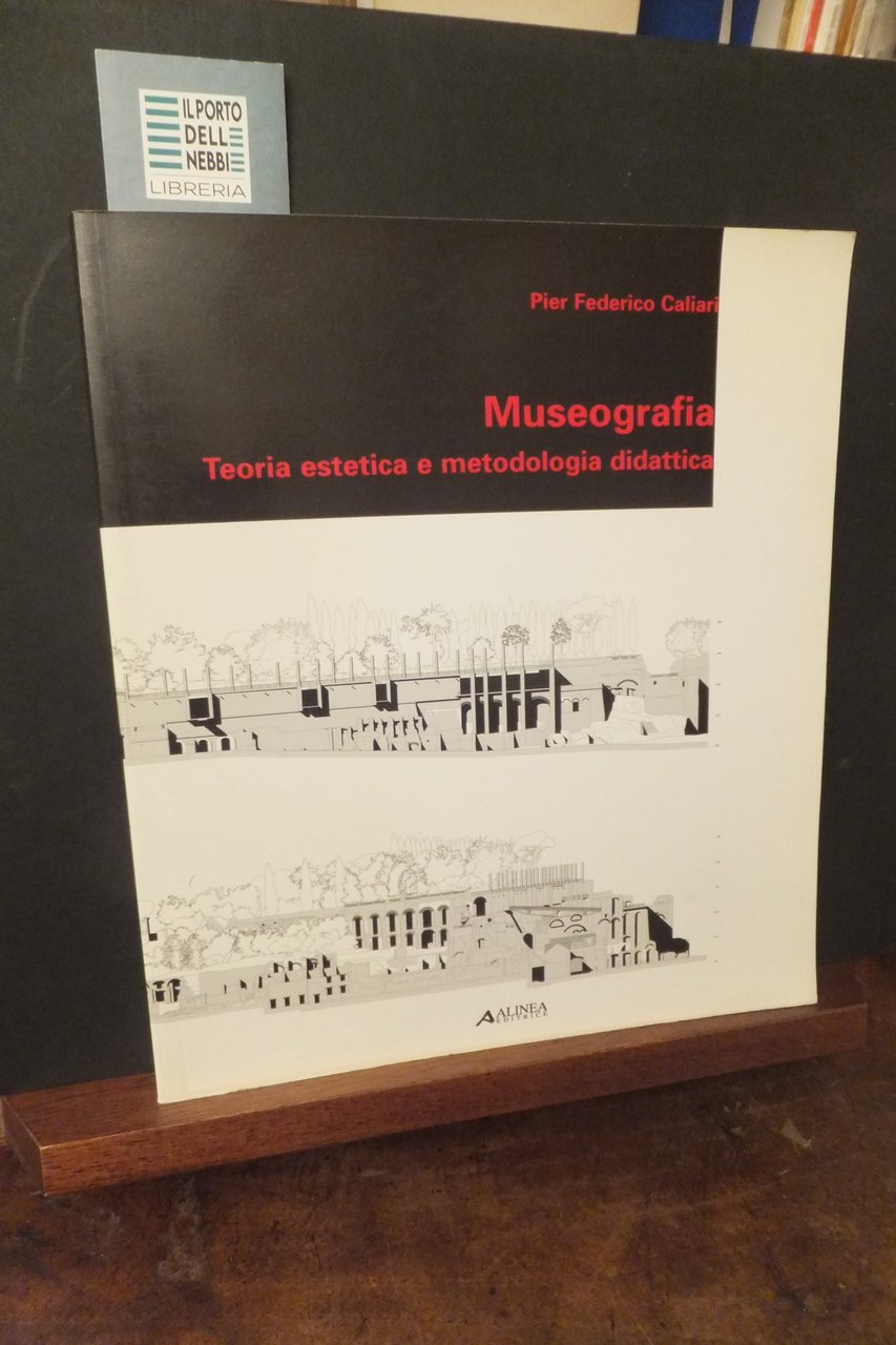 MUSEOGRAFIA TEORIA ESTETICA E METODOLOGIA DIDATTICA