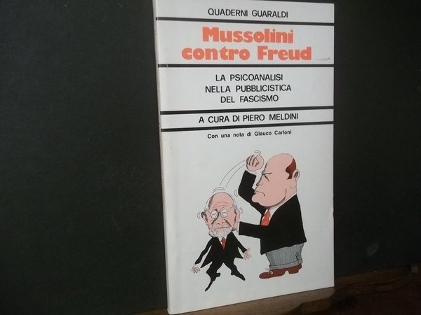 MUSSOLINI CONTRO FREUD