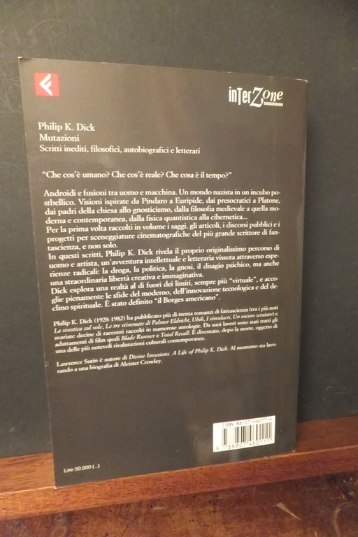 MUTAZIONI SCRITTI INEDITI FILOSOFICI AUTOBIOGRAFICI E LETTERARI PHILIP K. DICK