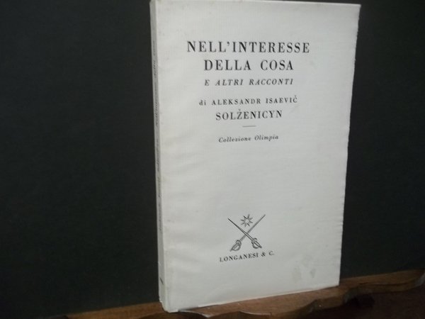 NELL'INTERESSE DELLA COSA E ALTRI RACCONTI