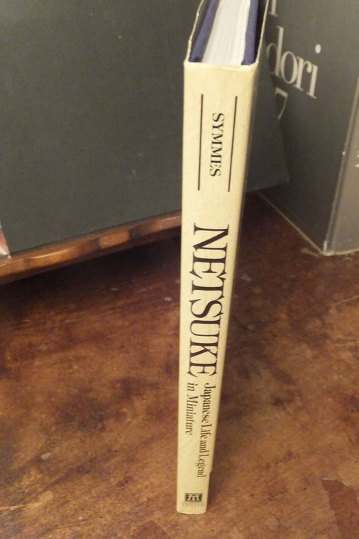 NETSUKE JAPANESE LIFE AND LEGEND IN MINIATURE EDWIN C. SYMMES …