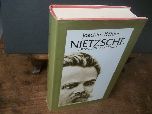 NIETZSCHE IL SEGRETO DI ZARATHUSTRA
