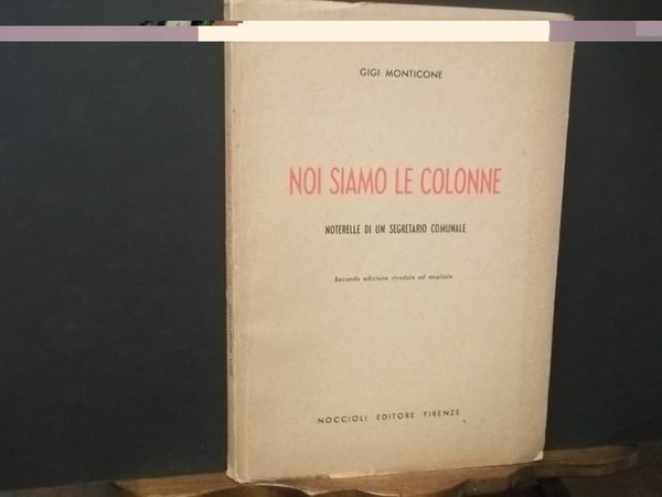 NOI SIAMO LE COLONNE NOTERELLE DI UN SEGRETARIO COMUNALE