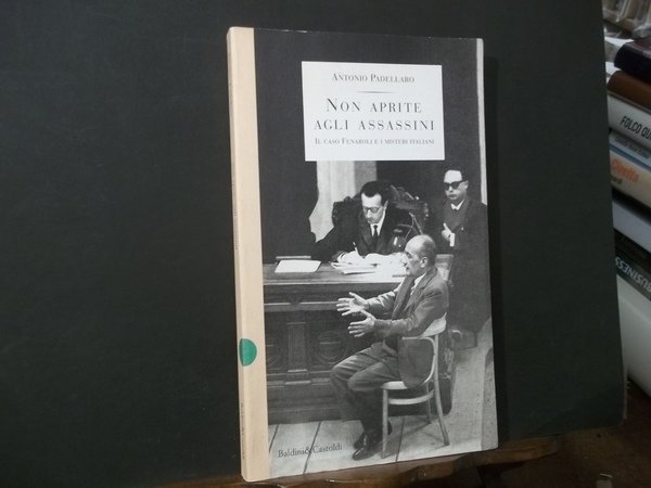 NON APRITE AGLI ASSASSINI IL CASO FENAROLI E I MISTERI …