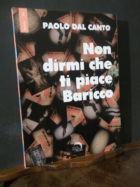 NON DIRMI CHE TI PIACE BARICCO
