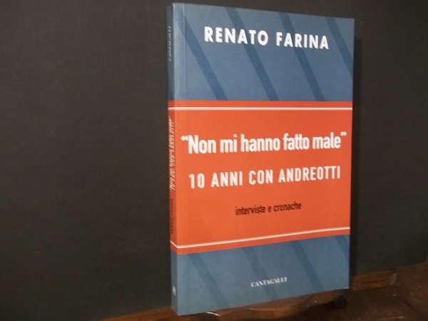 NON MI HANNO FATTO MALE 10 ANNI CON ANDREOTTI
