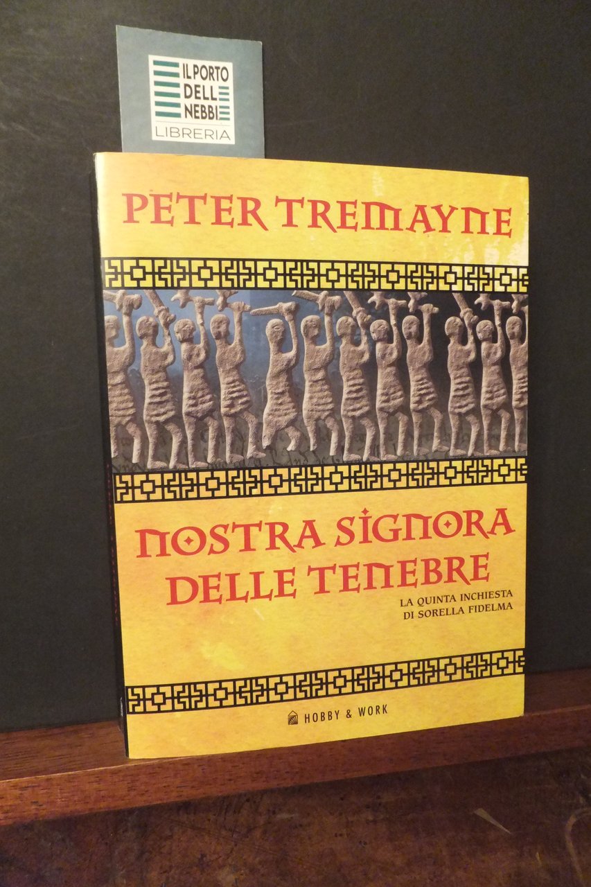NOSTRA SIGNORA DELLE TENEBRE LA QUINTA INCHIESTA DI SORELLA FIDELMA …