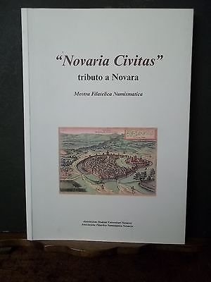 "NOVARIA CIVITAS" TRIBUTO A NOVARA. MOSTRA FILATELICA NUMISMATICA
