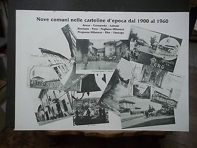 NOVE COMUNI NELLE CARTOLINE D'EPOCA-ARESE-CORNAREDO-LAINATE-PERO-RHO-VOLUME-2