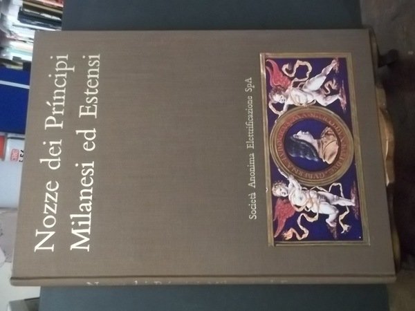 NOZZE DEI PRINCIPI MILANESI ED ESTENSI