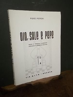 OLIO SALE E PEPE -POESIE IN VERNACOLO ANCONETANO ANCONA